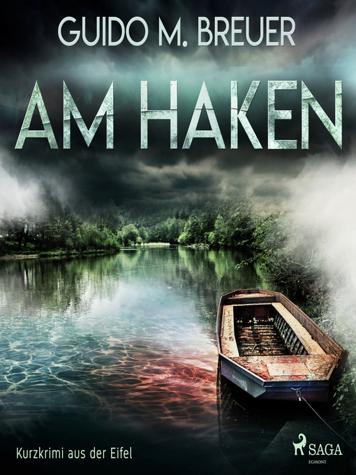 Title details for Am Haken--Kurzkrimi aus der Eifel (Ungekürzt) by Guido M. Breuer - Wait list